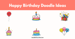 Cute and Easy Happy Birthday Doodles and Drawing Ideas