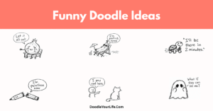 Cute and Easy Funny Doodles and Drawing Ideas