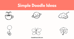 Cute and Easy Simple Doodles and Drawing Ideas