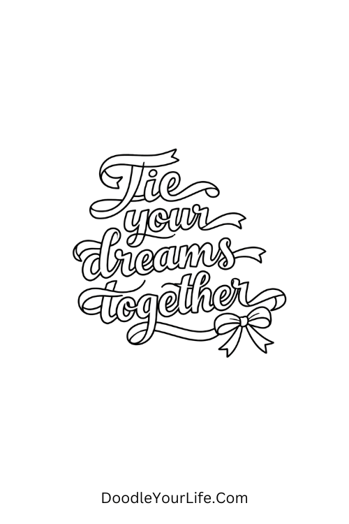 Flowing ribbon-shaped letters, calligraphy quote doodle ideas
