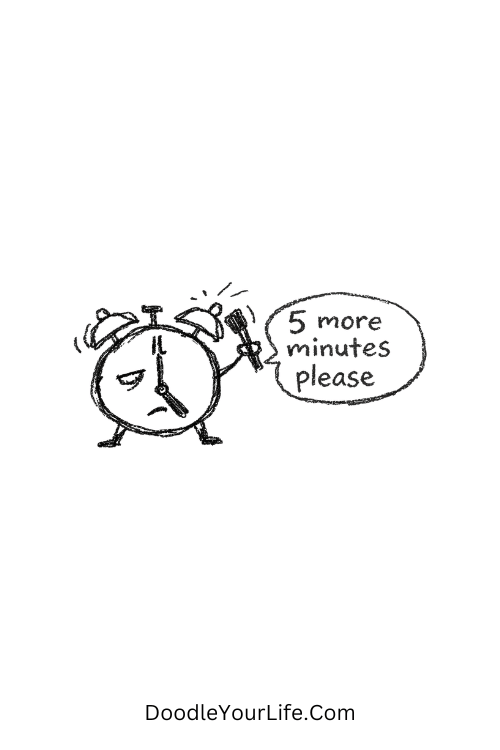A doodle of an alarm clock saying “5 more minutes please”, funny doodles to draw