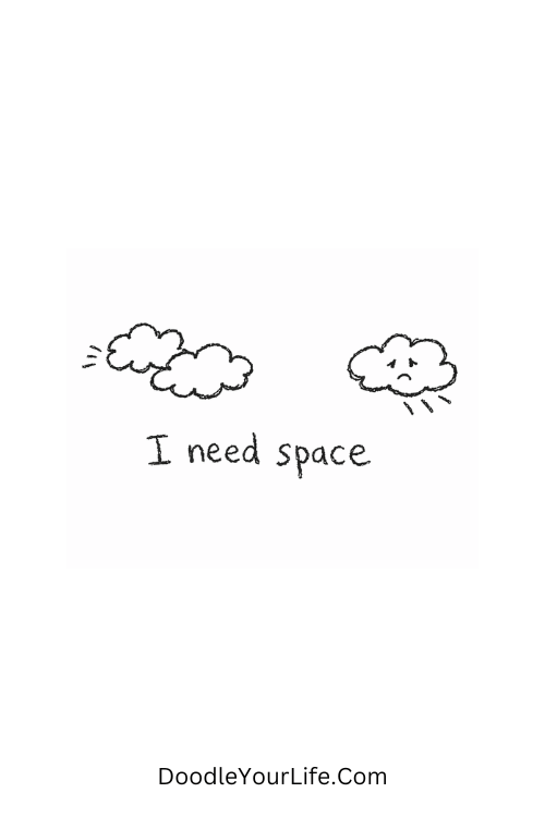A doodle of a cloud avoiding others saying “I need space”, funny doodles aesthetic