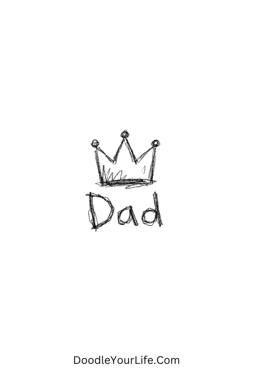 A doodle of crown with Dad written under it, simple Father's Day doodles